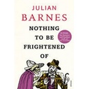 Nothing to be Frightened of - Julian Barnes