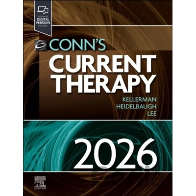 Conn's Current Therapy 2026 - Joel J., M.D. Heidelbaugh, Rick D. Kellerman