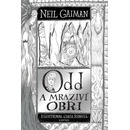 Odd a mraziví obři Neil Gaiman, Chris Riddell ilustrácie