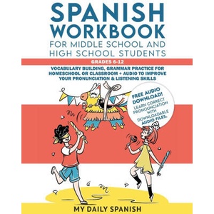 Spanish Workbook for Middle School and High School Students - Grades 6-12 | My Daily Spanish (2022)