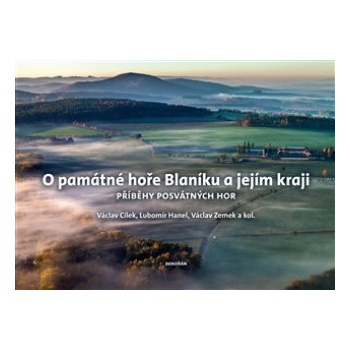 O památné hoře Blaníku a jejím kraji