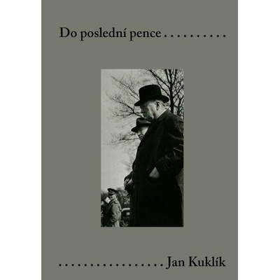 Do poslední pence - Jan Kuklík