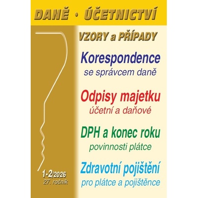 Daně, účetnictví, vzory a případy 1-2/2026