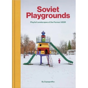 Soviet Playgrounds (ISBN: 9788396326829)