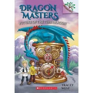 Future of the Time Dragon: A Branches Book (ISBN: 9781338540253)