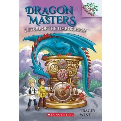 Future of the Time Dragon: A Branches Book (Dragon Masters #15) | Tracey West, Daniel Griffo
