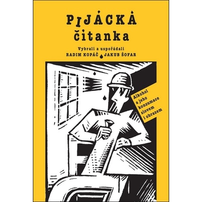Pijácka čítanka Radim Kopáč editor, Jakub Šofar editor