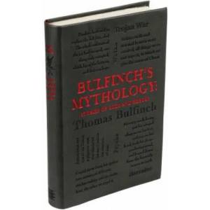 Bulfinch's Mythology: Stories of Gods and Heroes | Thomas Bulfinch (ISBN: 9781626864696)