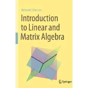 Introduction to Linear and Matrix Algebra | Nathaniel Johnston (2022)