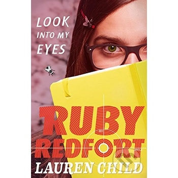 Look into my eyes - Ruby Redfort, Book 1 - Pap- Lauren Child