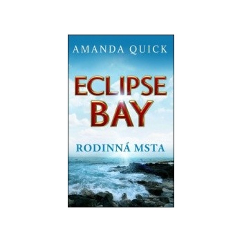 Městečko Eclipse Bay - Rodinná msta - Amanda Quicková