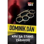 Test Krv sa stane zábavou - Dominik Dán Recenzia Krv sa stane zábavou - Dominik Dán