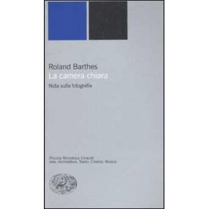 La camera chiara. Nota sulla fotografia | Roland Barthes, R. Guidieri (ISBN: 9788806164973)