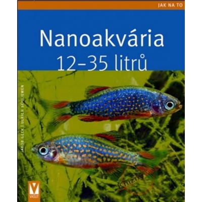 Nanoakvária 12–35 litrů - Jak na to