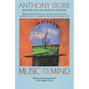 Music and the Mind | Anthony Storr (ISBN: 9780345383181)