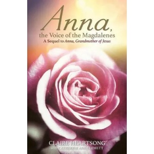Anna, the Voice of the Magdalenes | Claire Heartsong, Catherine Ann Clemett (ISBN: 9781781809099)