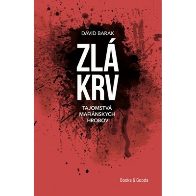 Zlá krv - Tajomstvá mafiánskych hrobov