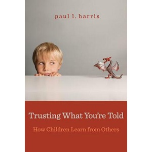 Trusting What You're Told | Paul L. Harris (ISBN: 9780674503830)
