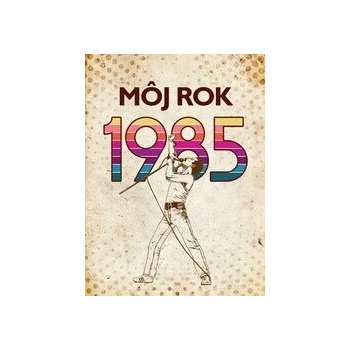 Můj rok 1985
