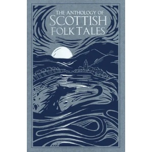 Anthology of Scottish Folk Tales (ISBN: 9780750992039)