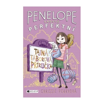 Penelope - prostě perfektní: Tajná táborová příručka