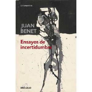 Ensayos de incertidumbre | Juan Benet (ISBN: 9788499898568)