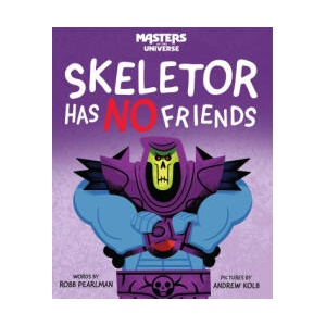 Masters of the Universe: Skeletor Has No Friends | Andrew Kolb (ISBN: 9781640366015)