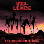 Mystic Production Vio-Lence: Let The World Burn - CD (046695)