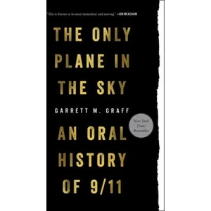 Only Plane in the Sky: An Oral History of 9/11 (ISBN: 9781501182211)