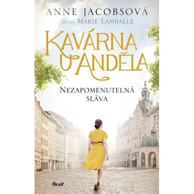 Kavárna U Anděla: Nezapomenutelná sláva