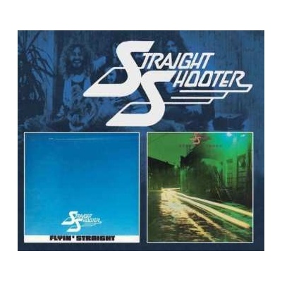 Straight Shooter - Flyin' Straight Rough 'n Tough CD