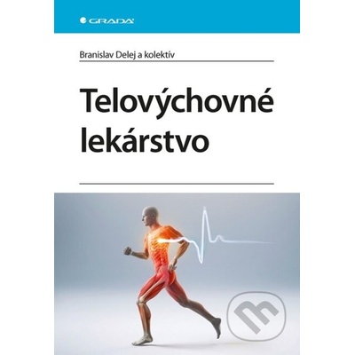 Telovýchovné lekárstvo - Branislav Delej, Kolektív autrorov