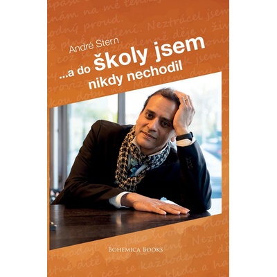 ...A DO ŠKOLY JSEM NECHODIL - Stern André