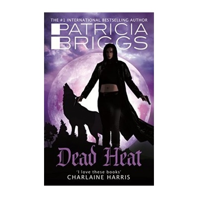 Dead Heat: An Alpha and Omega novel - Patricia Briggs