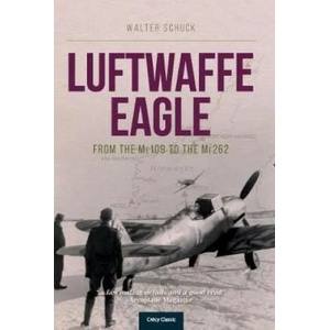 Luftwaffe Eagle | WALTER SCHUCK (ISBN: 9781910809280)