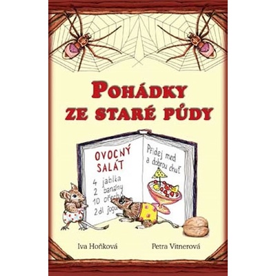 Pohádky ze staré půdy - Iva Hoňková