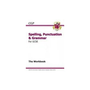 Spelling, Punctuation and Grammar for Grade 9-1 GCSE Workbook (includes Answers) | CGP Books (ISBN: 9781782942191)