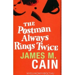 Postman Always Rings Twice | Cain James M (ISBN: 9780752864365)