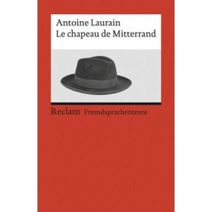 Le chapeau de Mitterrand | Antoine Laurain, Karl Stoppel (ISBN: 9783150199343)