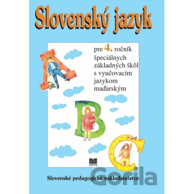 Slovenský jazyk pre 4. ročník ŠZŠ s VJM - M. Hlavatá