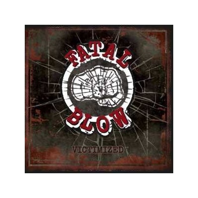 Fatal Blow - Victimized LP CD