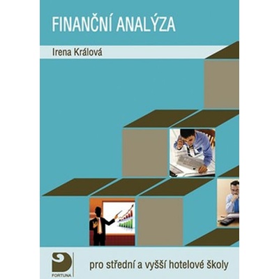 Finanční analýza pro střední a vyšší hotelové školy Irena Králová