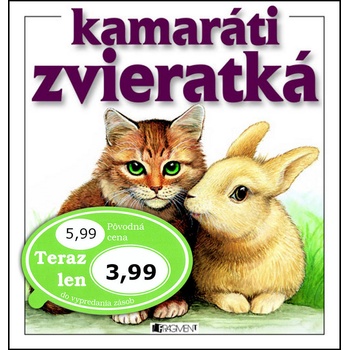 Kamaráti zvieratká Iveta Dalmádyová [SK]