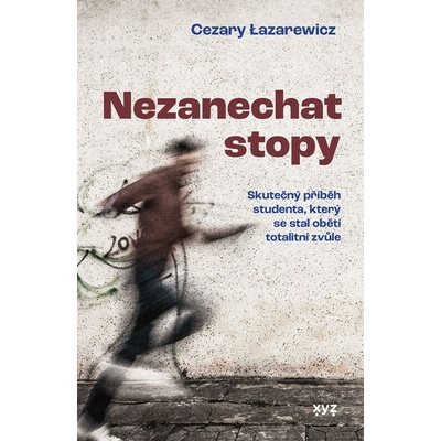 Nezanechat stopy - Cezary Lazarewicz