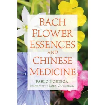 Bach Flower Essences and Chinese Medicine