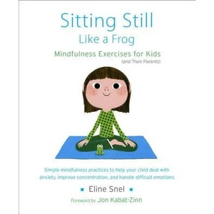 Sitting Still Like a Frog | Eline Snel (2014)