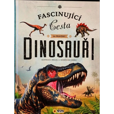 Dinosauři - Fascinující cesta do pravěku
