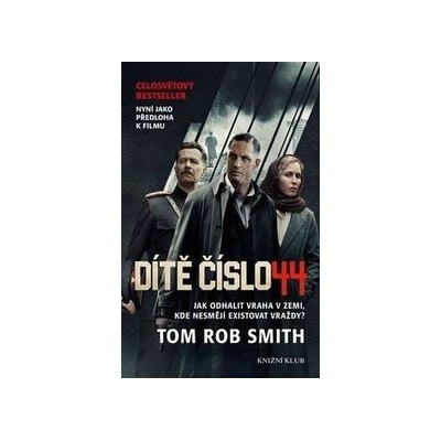 Dítě číslo 44 - Rob Smith Tom