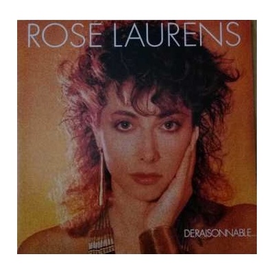 Rose Laurens - Déraisonnable... LP