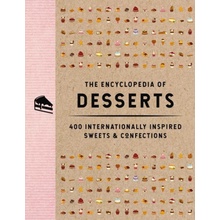 The Encyclopedia of Desserts: 400 Internationally Inspired Sweets and Confections The Coastal Kitchen